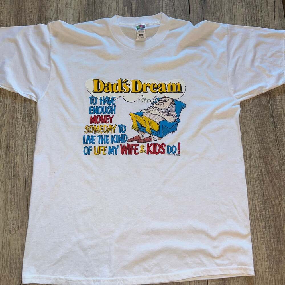 Vintage 90s Dad's Dream Graphic T-Shirt White XL E24